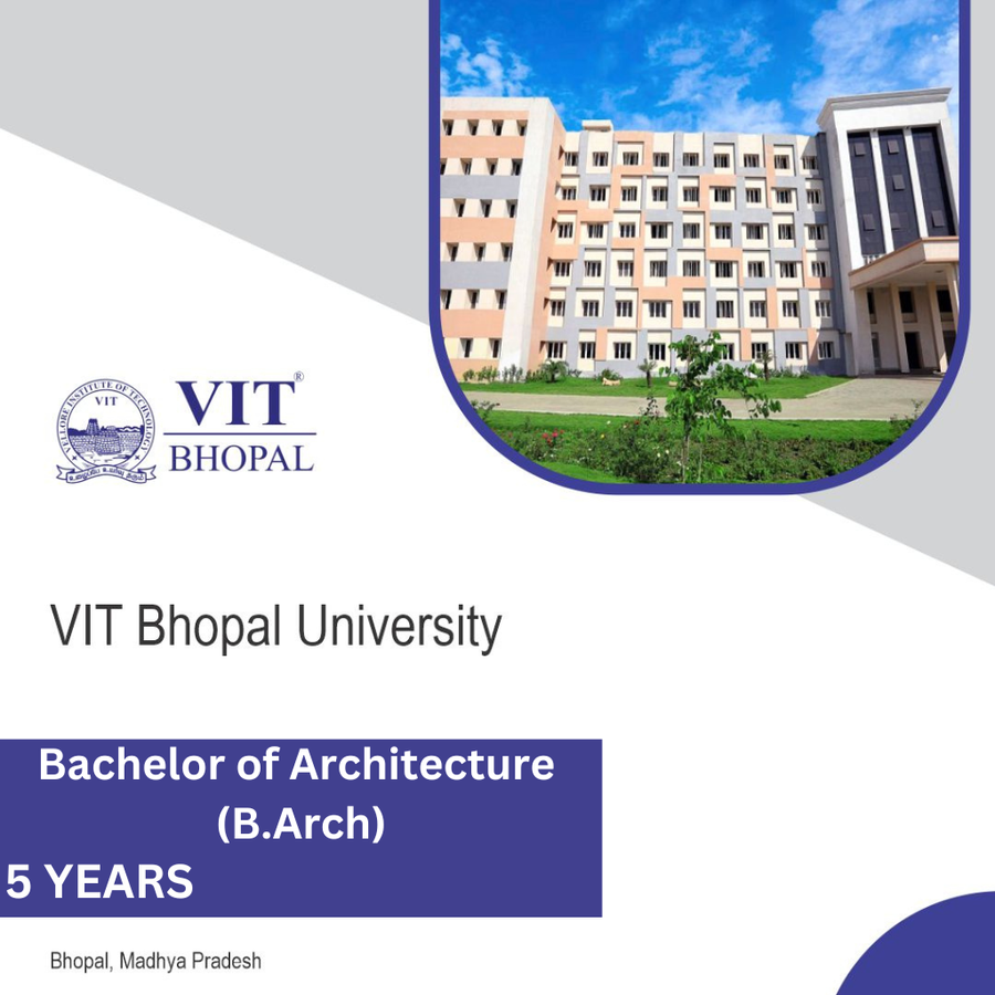 Bachelor of Architecture (B.Arch) at VIT Bhopal University, Bhopal